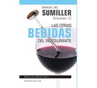 MANUAL DEL SUMILLER Vol. II: Las otras bebidas del restaurante (LIBROS SINGULARES)