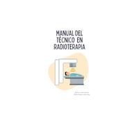 Manual del Técnico en Radioterapia