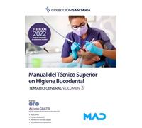 Manual del Técnico Superior en Higiene Bucodental. Temario general volumen 3