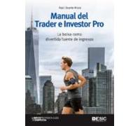 Manual Del Trader E Investor Pro: La Bolsa Como Divertida Fuente De In