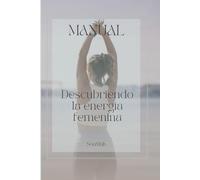 MANUAL Descubriendo la energía femenina
