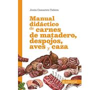 (i.b.d.) Manual Didáctico De Carnes De Matadero Despojos Aves Y Caza