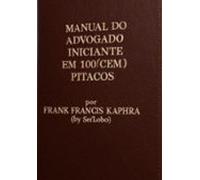 Manual Do Advogado Iniciante Em 100(cem) Super Pequenas Dicas (ebook)