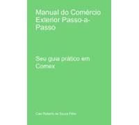 Manual Do Comércio Exterior Passo-a-passo (ebook)