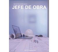 Manual documental para el Jefe de Obra
