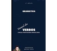 Manual dos Verbos: Língua Portuguesa Brasileira