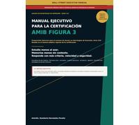 Manual Ejecutivo para la Certificación AMIB Figura 3: Preparación intensiva para el examen de Asesor en Estrategias de Inversión, Serie 210