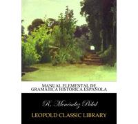 Manual elemental de gramática histórica española
