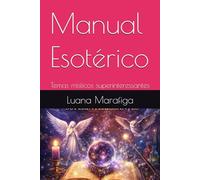 Manual Esotérico: Temas místicos superinteressantes