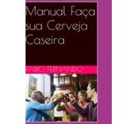 Manual Faça Sua Cerveja Caseira (ebook)