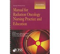 Manual for Radiation Oncology Nursing Practice and Education