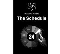 Manual For Your Life: The Schedule