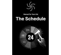 Manual For Your Life: The Schedule