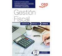 Manual. Gestión Fiscal (UF0315). Certificados de profesionalidad. Gestión contable y gestión administrativa para auditoría (ADGD0108) (FORMACION)
