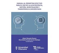 Manual-IA: Prompting efectivo para el uso de IA en docencia, gestión, investigación y transferencia universitaria (Márgenes)