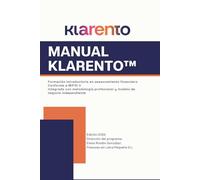 Manual KLARENTO™: Formación introductoria en asesoramiento financiero Conforme a MiFID II Integrada con metodología profesional y modelo de negocio independiente
