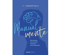 Manual-mente: Reinvéntate con el nuevo coaching neurocaligráfico (Salud y bienestar)