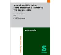 Manual multidisciplinar sobre protección a la infancia y la adolescencia