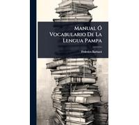 Manual Ó Vocabulario De La Lengua Pampa