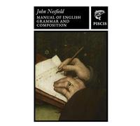 Manual of English Grammar and Composition: single volume
