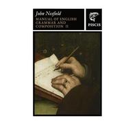 Manual of English Grammar and Composition: Volume 2