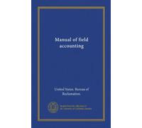 Manual of field accounting