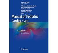 Manual of Pediatric Cardiac Care: Volume II