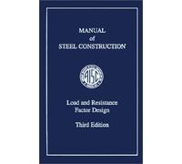 Manual of Steel Construction, Load and Resistance Factor Design, 3rd (Third) edition: 3rd (Third) edition