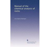 Manual of the chemical analysis of rocks