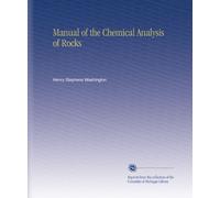 Manual of the Chemical Analysis of Rocks