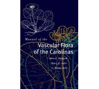 Manual of the Vascular Flora of the Carolinas