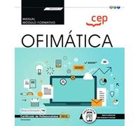 Manual. Ofimática (Transversal: MF0233_2). Certificados de profesionalidad (SIN COLECCION)