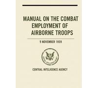 Manual On the Combat Employment of Airborne Troops: 9 November 1959