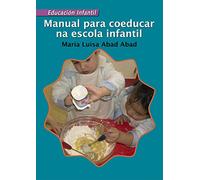 Manual para coeducar na escola infantil (Didáctica E Outros Materiais Educativos - Facer Escola)