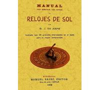 Manual para construir toda especie de relojes de sol. (SIN COLECCION)