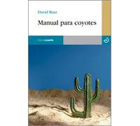 Manual para coyotes | David Ruiz