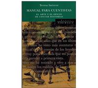 Manual para cuentistas: El arte y el oficio de contar historias: 58 (NEXOS)