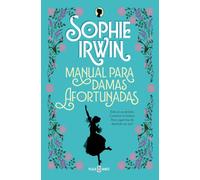 Manual para damas afortunadas (Manual para damas 2) (Éxitos)