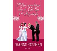Manual para damas Sobre El Cotilleo y El Asesinato (Novel)