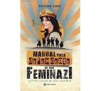 Manual para defenderte de una feminazi (SIN COLECCION)
