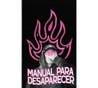 Manual para desaparecer