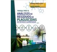 Manual para el análisis de residuos de plaguicidas en matrices alimentarias