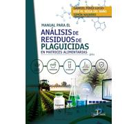 MANUAL PARA EL ANÁLISIS DE RESIDUOS DE PLAGUICIDAS EN MATRICES ALIMENTARIAS