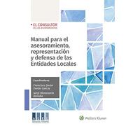 Manual para el asesoramiento, representación y defensa de las Entidades Locales (SIN COLECCION)