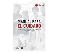 Manual para el cuidado de personas mayores o dependientes: Guía práctica y visual (SALUD)