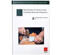 Manual para el estudio de las industrias líticas del Paleolítico