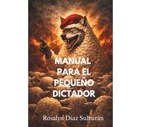 Manual para el pequeño Dictador