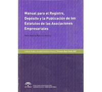 Manual Para el Registro Depósito y la Publicación de los Estatutos de las Asociaciones Empresariales