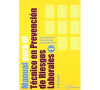 Manual para el técnico en Prevención de Riesgos Laborales (SIN COLECCION)