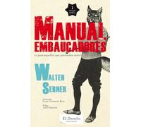 Manual Para Embaucadores: O para aquellos que pretendan serlo (EL LEGADO DEL BARON)